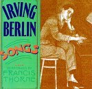 Francis Thorne/Songs Of Irving Berlin@Thorne (Pno/Voc)/Six (Db)